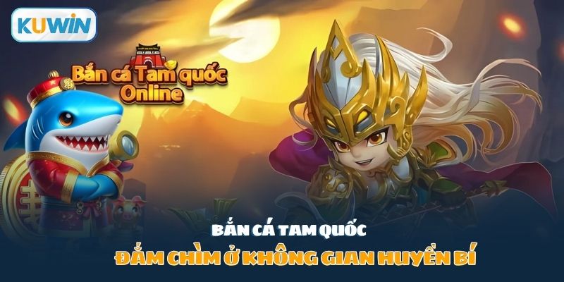 Bắn cá tam quốc
