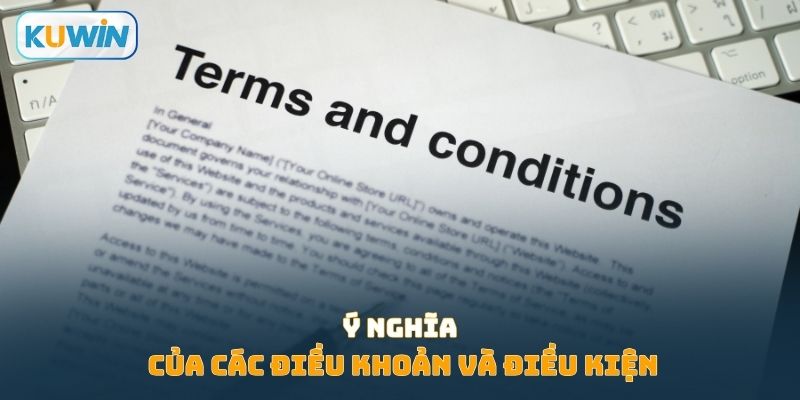 Ý nghĩa của các điều khoản và điều kiện