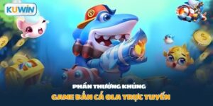 Game bắn cá ola trực tuyến