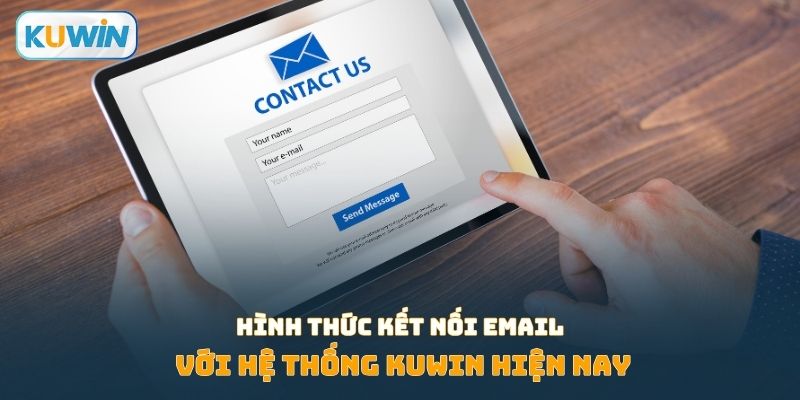Hình thức kết nối Email với hệ thống Kuwin hiện nay