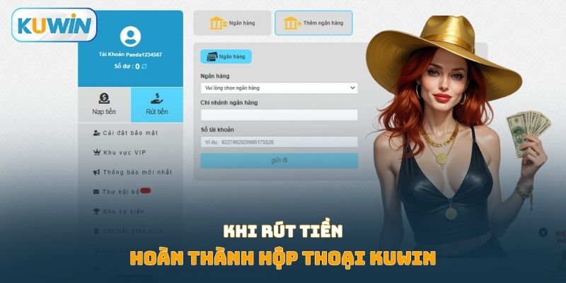 Hoàn thành hộp thoại khi rút tiền Kuwin