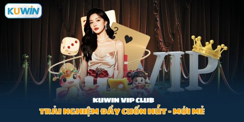 Kuwin VIP CLUB