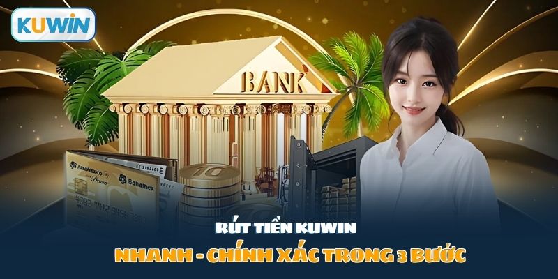 rút tiền Kuwin