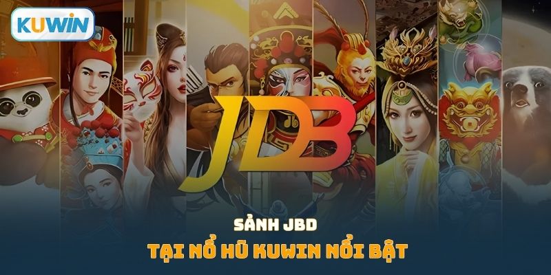 Sảnh JBD tại Nổ hũ Kuwin nổi bật