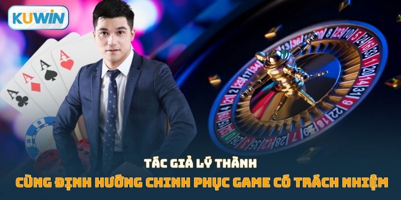 Tác giả Lý Thành cùng định hướng chinh phục game có trách nhiệm
